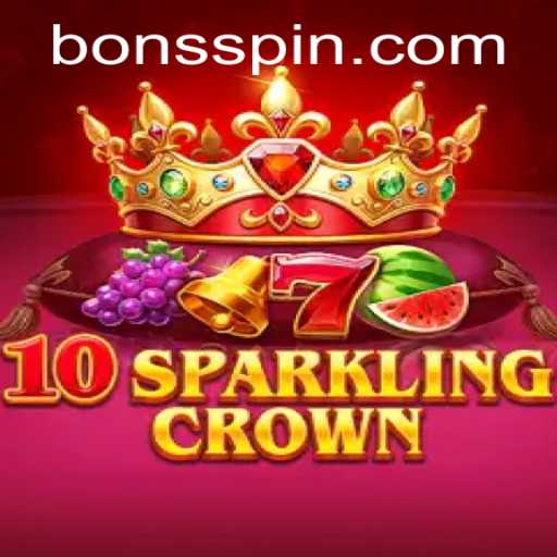 Exploring the World of 10SparklingCrown at Bons Casino