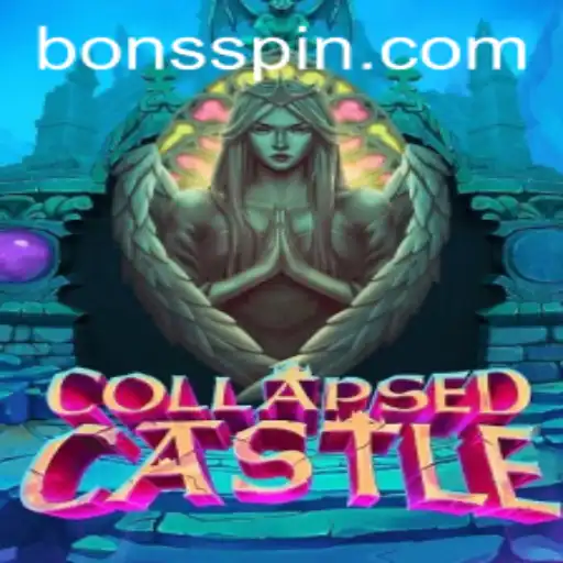 Discover the Enchanting World of CollapsedCastle at Bons Casino
