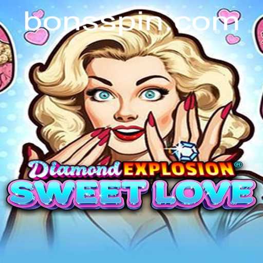 DiamondExplosionSweetLove: A Thrilling Adventure at Bons Casino