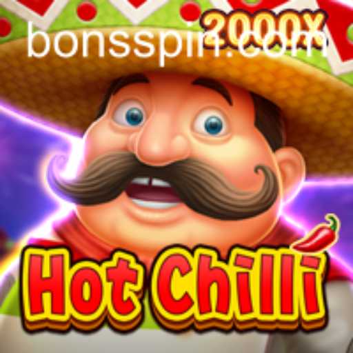 Discover the Thrills of HotChilli at Bons Casino