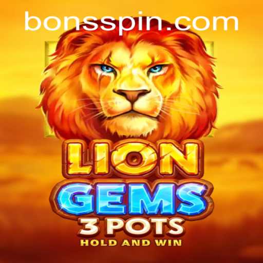 Exploring LionGems3pots at Bons Casino