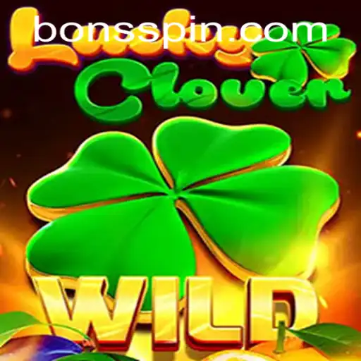 Discover the Thrill of LuckyClover at Bons Casino