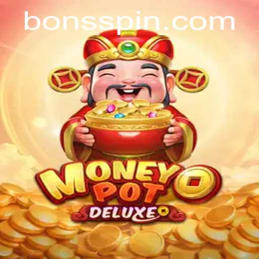 Explore MoneyPotDELUXE at Bons Casino: A Thrilling Gaming Experience