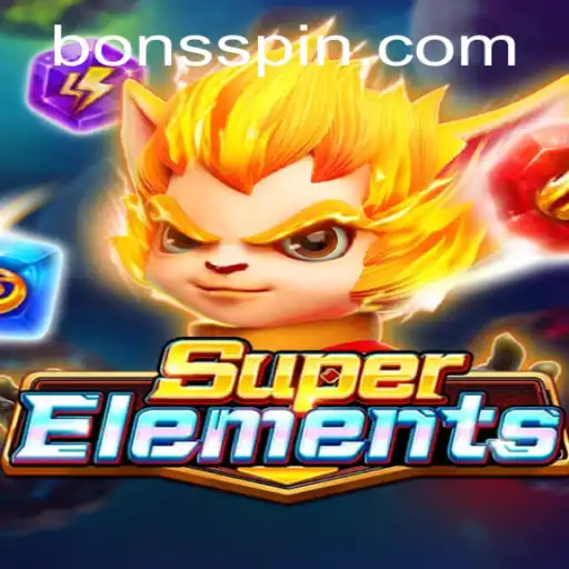 Explore the Exciting World of SuperElements at Bons Casino